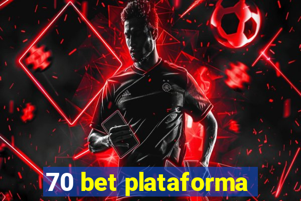 70 bet plataforma